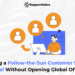 follow-the-sun customer support